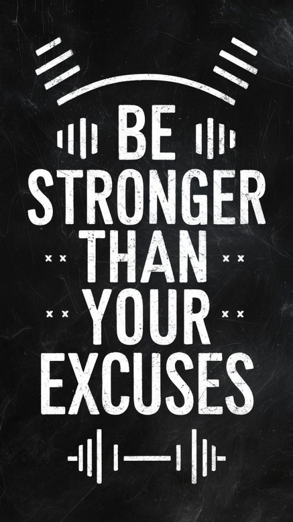 a poster with "Be stronger than your excuses" in strong fonts. Use dumbbell graphics.