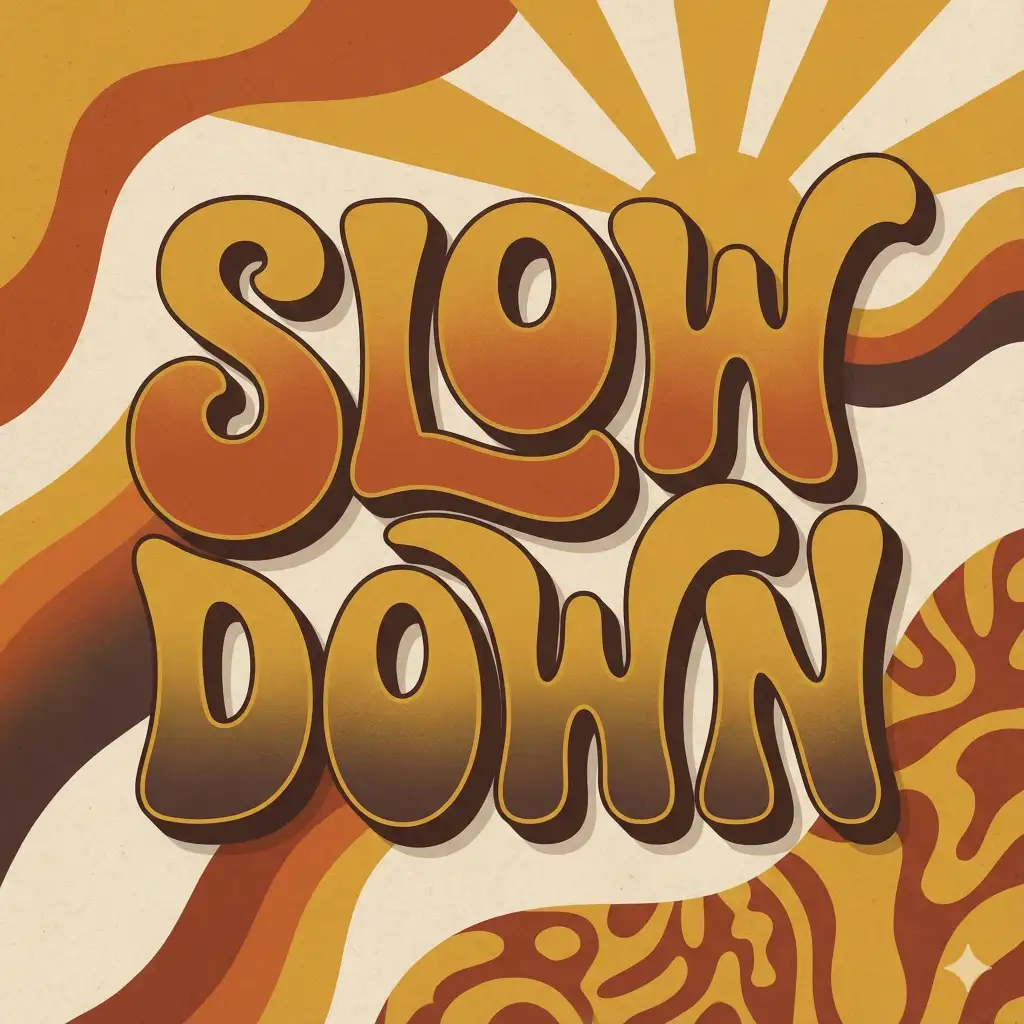 Create retro 70s-inspired lettering featuring the text "SLOW DOWN" with rounded groovy letterforms, stacked typography, and flowing shapes. Use warm earthy tones, soft gradients, and gentle shadows to create a nostalgic poster-style look. Use aspect ratio 1:1.