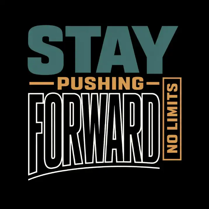 Create a modern bold typography t-shirt design featuring a powerful phrase such as "STAY PUSHING FORWARD." Use an oversized stacked layout where the first word appears large and solid at the top in a muted teal color, the second word is smaller and placed tightly beneath it in a warm tan shade, and the final word dominates the lower half in massive outlined letters with thick strokes and hollow interiors. Integrate a tall vertical rectangular bar on the right side containing a short secondary phrase written vertically, such as "NO LIMITS," in a contrasting tan color. Keep the typography clean, geometric, and heavily weighted with sharp edges and strong alignment for a confident, contemporary look. Place everything on a solid black background to maximize contrast and visual impact. Use aspect ratio 1:1.