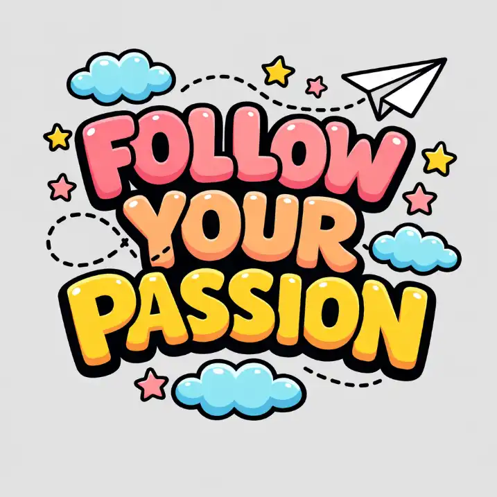 Create a playful cartoon-style typography design featuring an uplifting phrase such as "FOLLOW YOUR PASSION." Use chunky rounded bubble letters stacked in three lines with bright pastel colors like pink, peach, and warm yellow. Add thick black outlines and subtle drop shadows to give the text a sticker-like illustrated look. Surround the lettering with cute hand-drawn elements such as soft blue clouds, tiny star shapes, and a small paper airplane flying diagonally across the composition with a dashed trail line weaving through the words. Keep the layout compact and centered with overlapping elements for a lively, youthful feel. Use a flat vector style with smooth curves and clean outlines. Place everything on a solid light gray background for a cheerful poster aesthetic. Use aspect ratio 1:1.